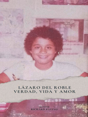 cover image of Lazaro del Roble Verdad Vida y Amor